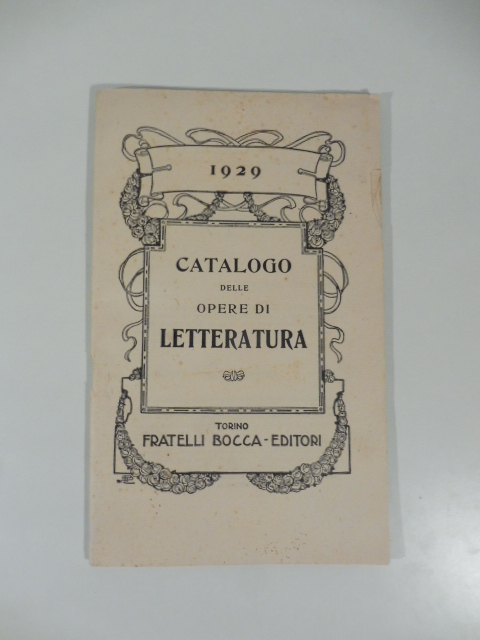 Fratelli Bocca, Torino. Catalogo delle opere di letteratura, 1929